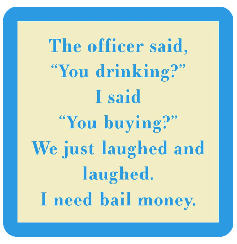 Drinks on Me Coasters by Sophistiplate