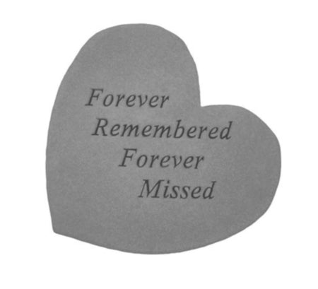 Forever Remembered Forever Missed Garden Stone